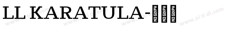 LL KARATULA字体转换